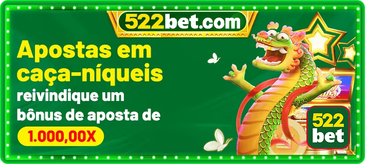 522bet.com participe de imersivo jogo